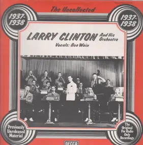 Larry Clinton & His Orchestra - The Uncollected 1937-1938