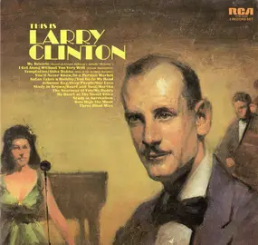Larry Clinton & His Orchestra - This Is Larry Clinton