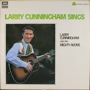 Larry Cunningham With The Mighty Avons - Larry Cunningham Sings