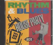 Larry Dale / Little Richard / The Cadets a.o. - Rhythm & Blues House Party