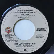 Larry Graham And Graham Central Station - Is It Love?