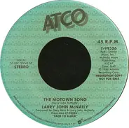 Larry John McNally - The Motown Song
