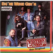 Larry Schuba & Western Union - Eig'Ne Wege Geh'N