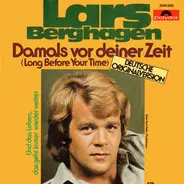 Lars Berghagen - Damals Vor Deiner Zeit (Long Before Your Time)