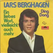Lars Berghagen - Ding-Dong / Ein Liebes Wort, Vielleicht Auch Mehr