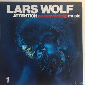 Lars Wolf - ATTENTION no commercial music