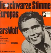 Lars Wolf - Die Schwarze Stimme Europas