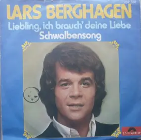 Lars Berghagen - Liebling, Ich Brauch' Deine Liebe (Love Is What You Make It)