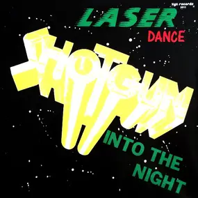 laser dance - Shotgun (Into The Night)