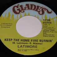 Latimore - Keep The Home Fires Burnin' / That's How It Is