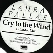 Laura Pallas - Cry To The Wind