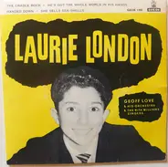 Laurie London , Geoff Love & His Orchestra & The Rita Williams Singers - The Cradle Rock / He's Got The Whole World In His Hands / Handed Down / She Sells Sea-Shells