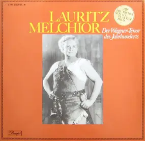 Lauritz Melchior - Das Lauritz Melchior Album