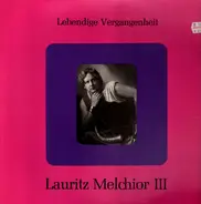 Lauritz Melchior - Lauritz Melchior III
