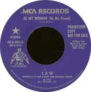 Law - Be My Woman (Be My Friend)