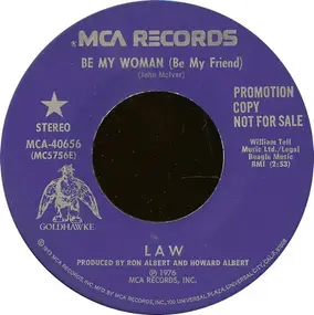 The Law - Be My Woman (Be My Friend)