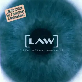 The Law - Life After Weekend