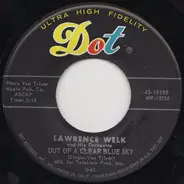 Lawrence Welk And His Orchestra - Out Of A Clear Blue Sky / Theme From My Three Sons