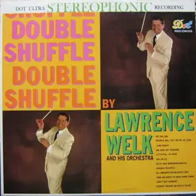 Lawrence Welk And His Orchestra - Double Shuffle