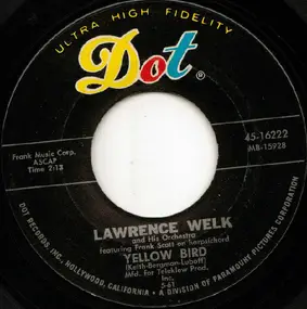 Lawrence Welk And His Orchestra - Yellow Bird / Cruising Down The River