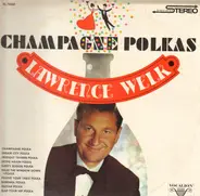 Lawrence Welk And His Orchestra - Champagne Polkas