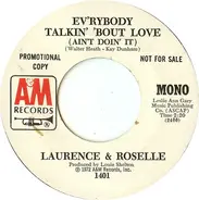 Lawrence & Roselle - Ev'rybody Talkin' 'Bout Love (Ain't Doin' It)