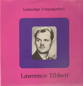 Lawrence Tibbett - Lebendige Vergangenheit