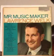 Lawrence Welk - Mr. Music Maker