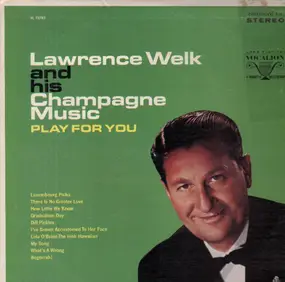 Lawrence Welk - Play For You