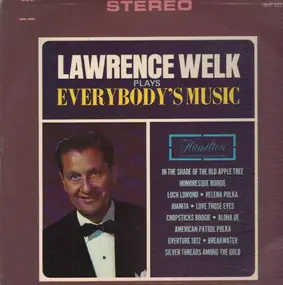 Lawrence Welk - Plays Everybody´s Music