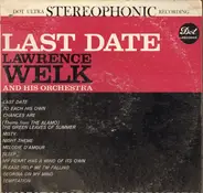 Lawrence Welk And His Orchestra - Last Date