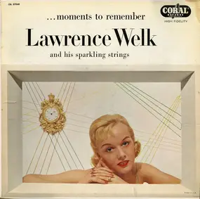 Lawrence Welk - Moments to Remember
