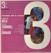 Lawrence Welk / Claude Thornhill / Al Donahue - Three Of A Kind (3 Top Stars Of Big Bands)