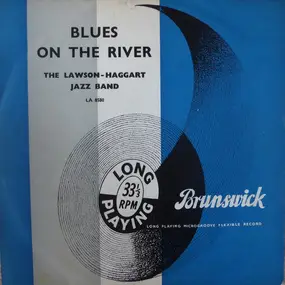 The Lawson-Haggart Jazz Band - Blues on the River