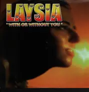 Laysia - With Or Without You