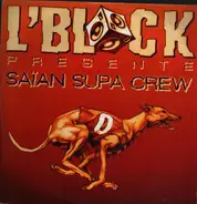 L'Block Presente Saïan Supa Crew - L'Block Presente Saïan Supa Crew