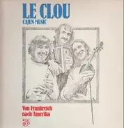 Le Clou - Von Frankreich Nach Amerika