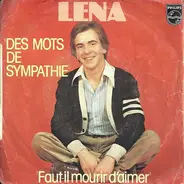 Lena - Des Mots De Sympathie / Faut-Il Mourir D'aimer