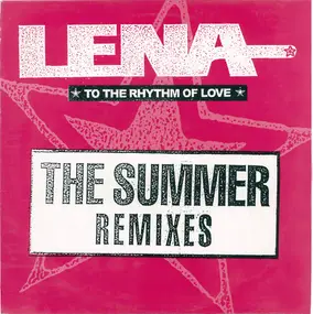 Lena - To The Rhythm Of Love (The Summer Remixes)
