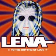 Lena - To The Rhythm Of Love