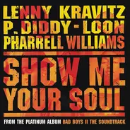 Lenny Kravitz • P. Diddy • Loon • Pharrell Williams - Show Me Your Soul