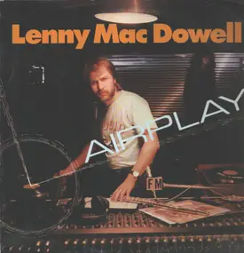 Lenny MacDowell - Airplay