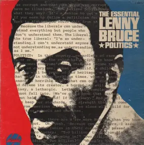 Lenny Bruce - The Essential Lenny Bruce Politics