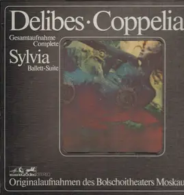 Leo Delibes - Coppélia Gesamtaufnahme - Sylvia Ballett-Suite