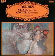 Léo Delibes , Boston Symphony Orchestra , Pierre Monteux - Sylvia/Coppelia (Excerpts)