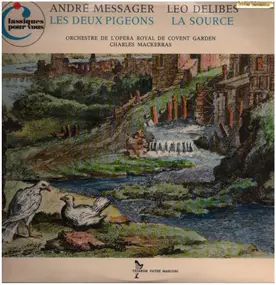 Leo Delibes - La Source / Les Deux Pigeons