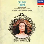Delibes - Lakmé - Highlights (Flower Duet • Bell Song)