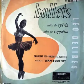 Leo Delibes - Ballets : Suite De Sylvia - Suite De Coppélia