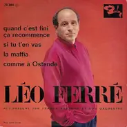 Léo Ferré - Quand C'Est Fini Ça Recommence