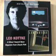 Leo Kottke - A Shout Toward Noon / Regards From Chuck Pink